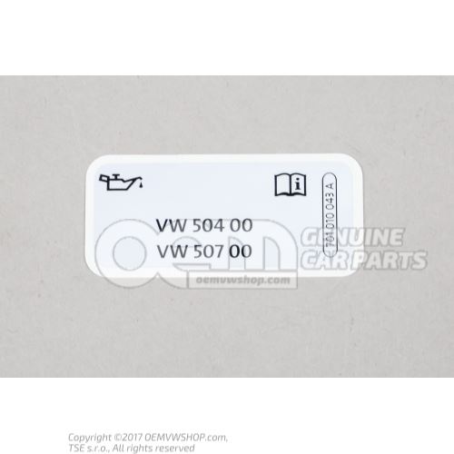 Sticker 'oil comply with vw standard' 701010043A
